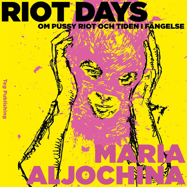 Riot Days: Om Pussy Riot och tiden i fängelse – Ljudbok – Laddas ner-Digitala böcker-Axiell-peaceofhome.se