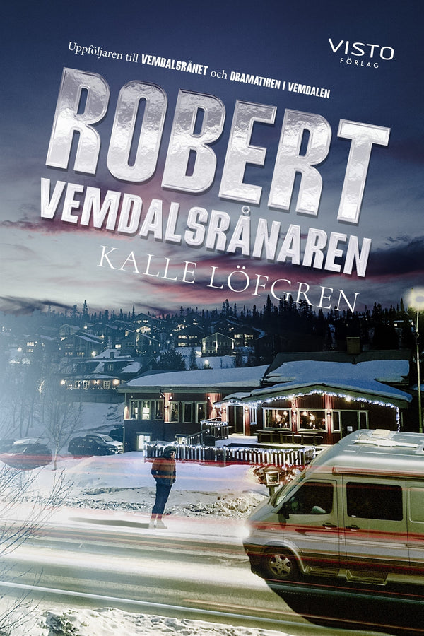 Robert Vemdalsrånaren – E-bok – Laddas ner-Digitala böcker-Axiell-peaceofhome.se
