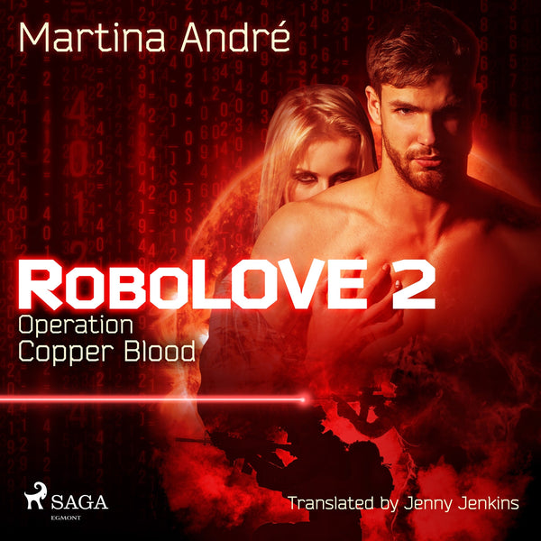 Robolove 2 - Operation: Copper Blood – Ljudbok – Laddas ner-Digitala böcker-Axiell-peaceofhome.se