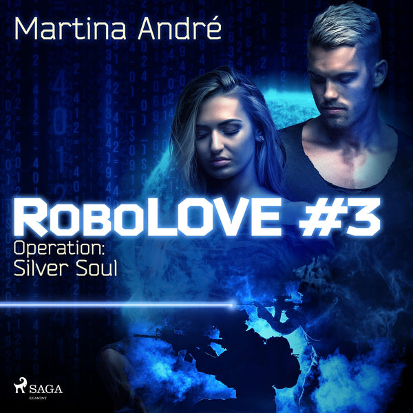 Robolove 3 - Operation: Silver Soul – Ljudbok – Laddas ner-Digitala böcker-Axiell-peaceofhome.se