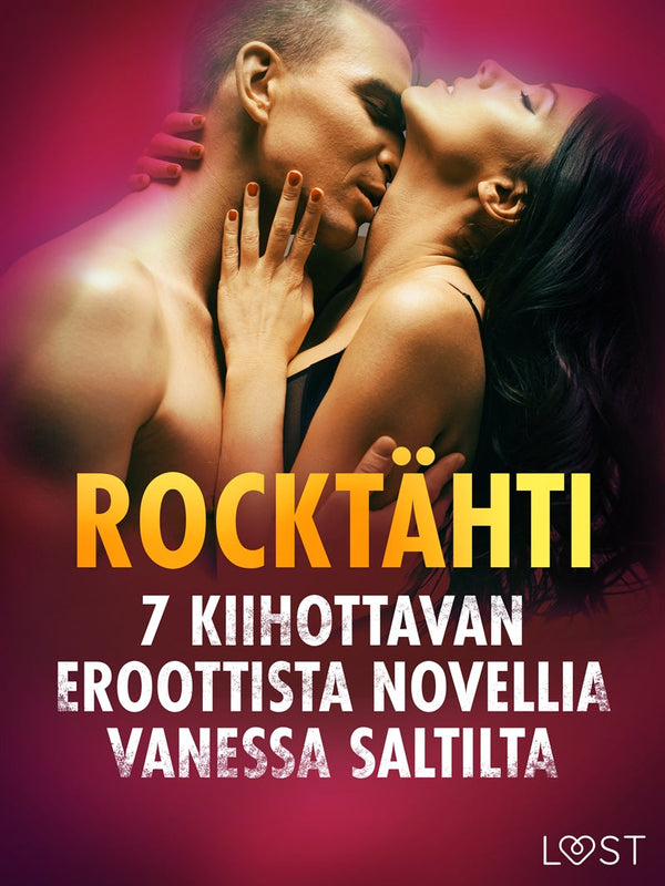 Rocktähti - 7 kiihottavan eroottista novellia Vanessa Saltilta – E-bok – Laddas ner-Digitala böcker-Axiell-peaceofhome.se