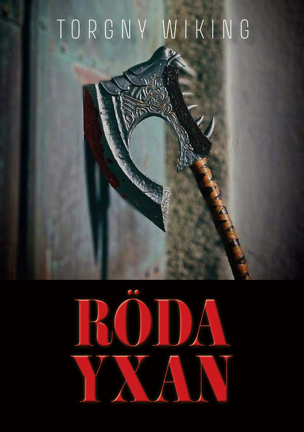Röda Yxan – E-bok – Laddas ner-Digitala böcker-Axiell-peaceofhome.se