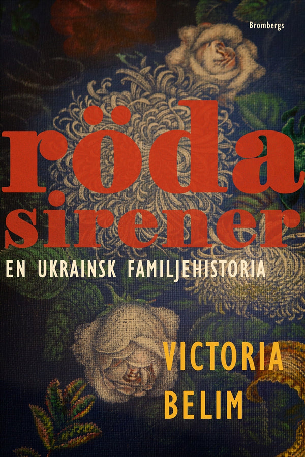 Röda sirener : en ukrainsk familjehistoria – E-bok – Laddas ner-Digitala böcker-Axiell-peaceofhome.se