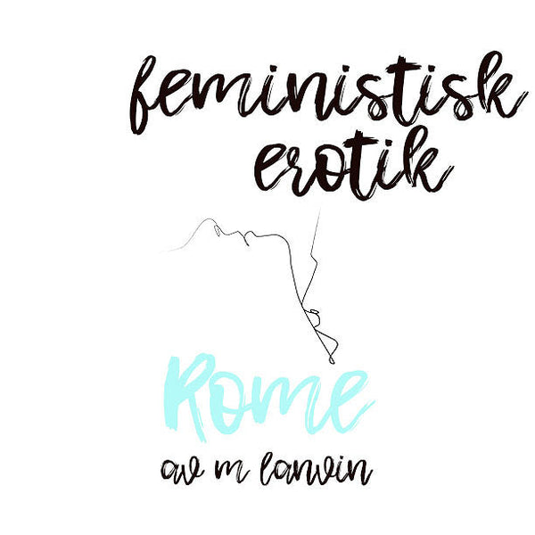 Rome - Feministisk erotik – Ljudbok – Laddas ner-Digitala böcker-Axiell-peaceofhome.se