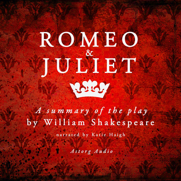 Romeo & Juliet by Shakespeare, a Summary of the Play – Ljudbok – Laddas ner-Digitala böcker-Axiell-peaceofhome.se