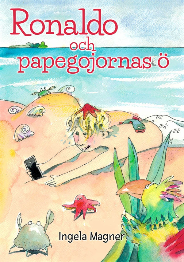 Ronaldo och papegojornas ö – E-bok – Laddas ner-Digitala böcker-Axiell-peaceofhome.se
