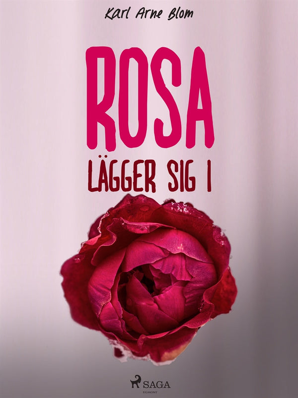 Rosa lägger sig i – E-bok – Laddas ner-Digitala böcker-Axiell-peaceofhome.se