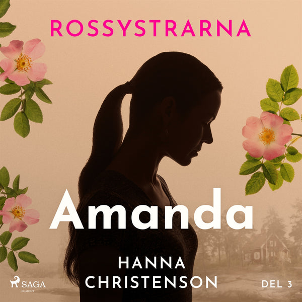 Rossystrarna del 3: Amanda – Ljudbok – Laddas ner-Digitala böcker-Axiell-peaceofhome.se