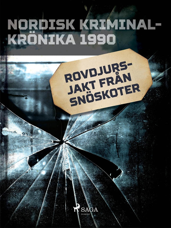 Rovdjursjakt från snöskoter – E-bok – Laddas ner-Digitala böcker-Axiell-peaceofhome.se