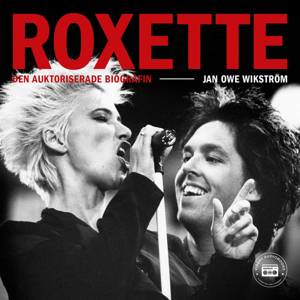 Roxette - Den auktoriserade biografin – Ljudbok – Laddas ner-Digitala böcker-Axiell-peaceofhome.se