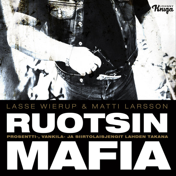 Ruotsin mafia – Ljudbok – Laddas ner-Digitala böcker-Axiell-peaceofhome.se