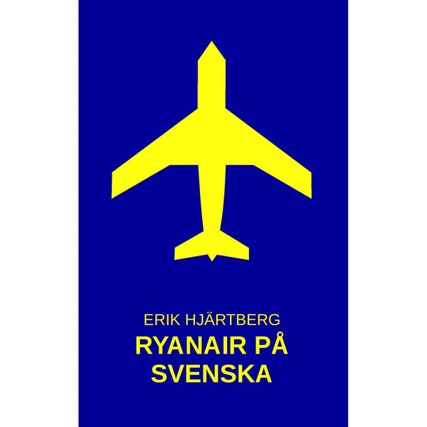 Ryanair på svenska – E-bok – Laddas ner-Digitala böcker-Axiell-peaceofhome.se