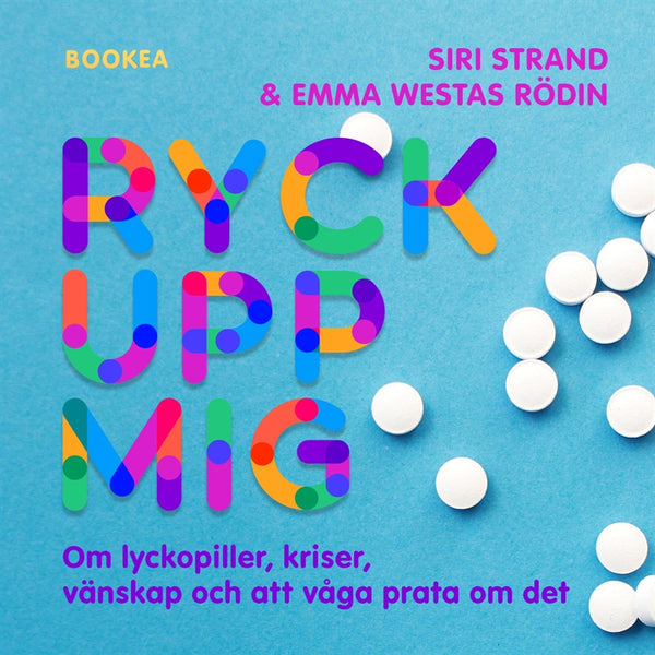 Ryck upp mig! : om lyckopiller, kriser, vänskap och att våga prata om det – Ljudbok – Laddas ner-Digitala böcker-Axiell-peaceofhome.se