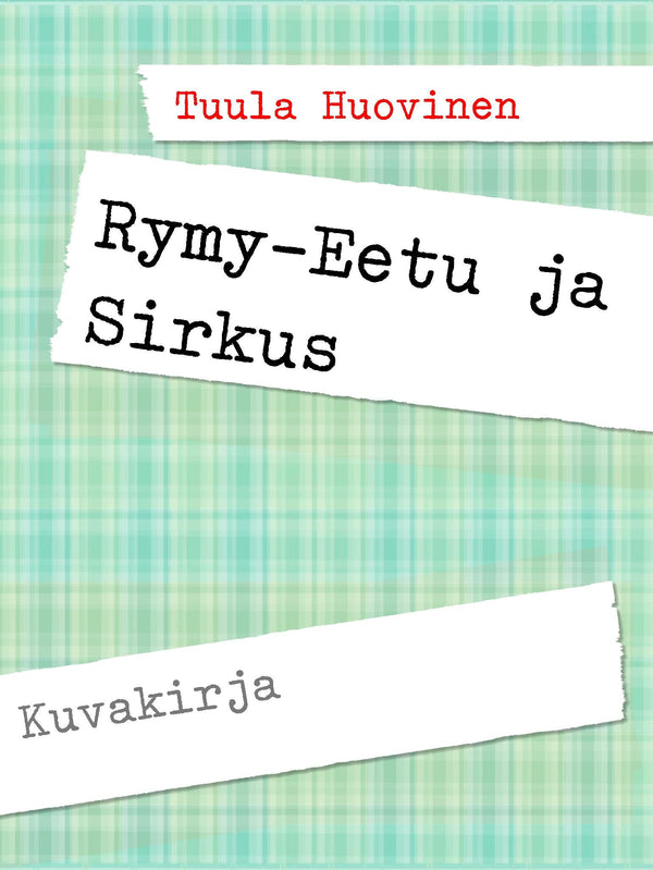 Rymy-Eetu ja maailmanpyörä – E-bok – Laddas ner-Digitala böcker-Axiell-peaceofhome.se