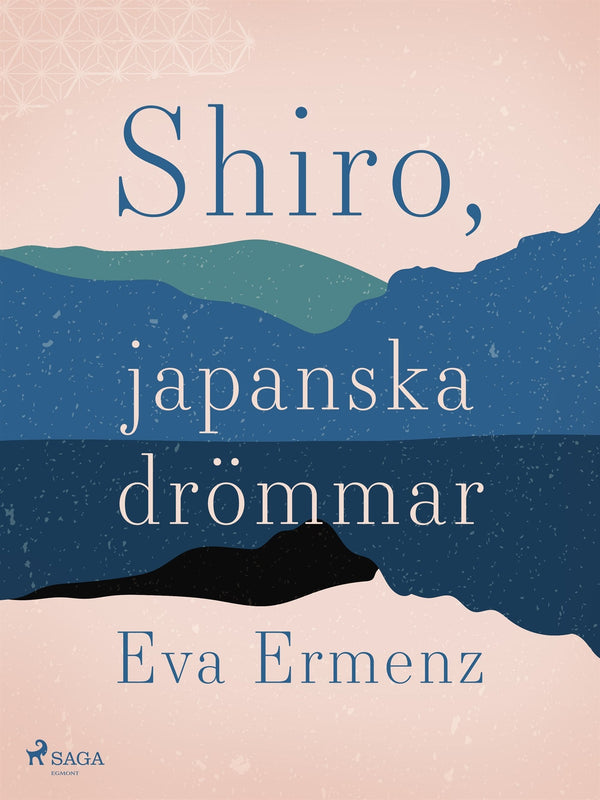 SHIRO, japanska drömmar – E-bok – Laddas ner-Digitala böcker-Axiell-peaceofhome.se