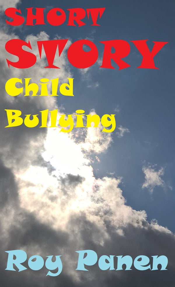 SHORT STORIES LONGING Child Bullying – E-bok – Laddas ner-Digitala böcker-Axiell-peaceofhome.se