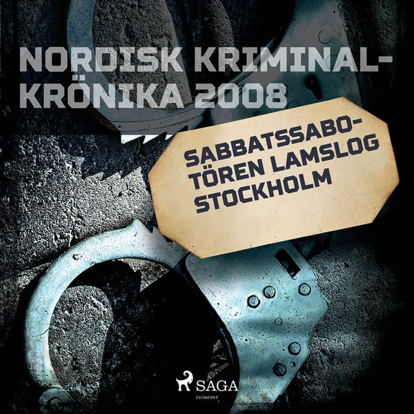 Sabbatssabotören lamslog Stockholm – Ljudbok – Laddas ner-Digitala böcker-Axiell-peaceofhome.se