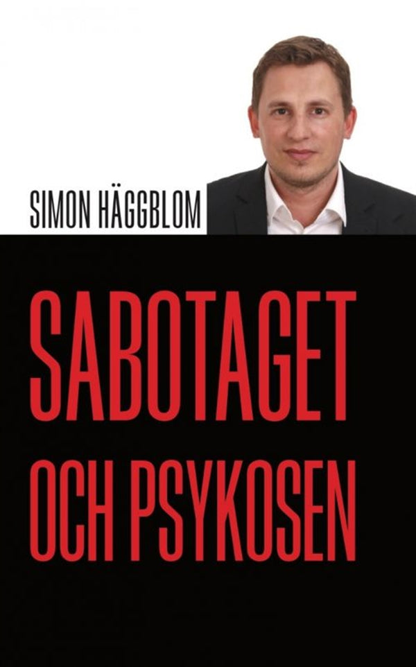 Sabotaget och psykosen – E-bok – Laddas ner-Digitala böcker-Axiell-peaceofhome.se