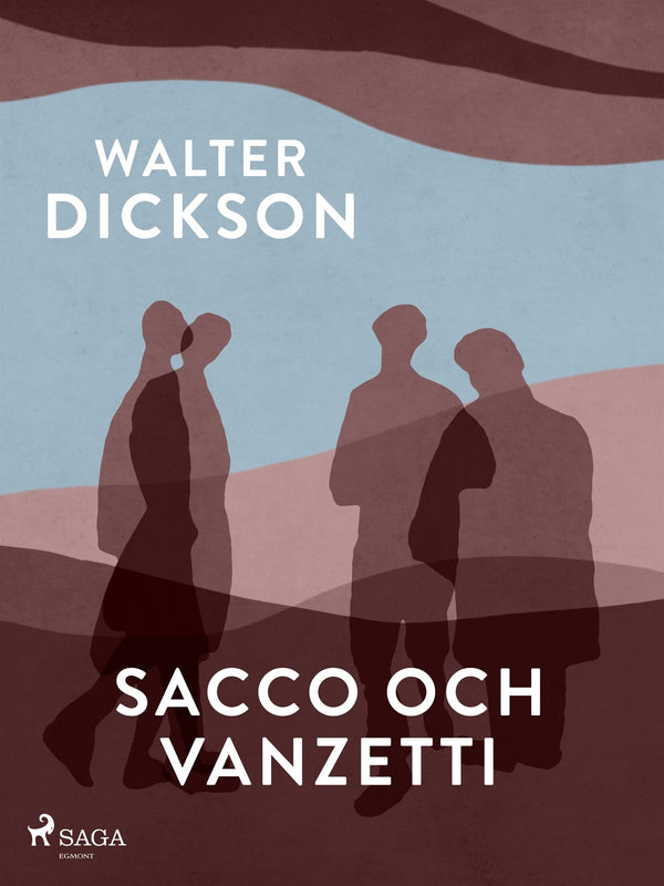 Sacco och Vanzetti – E-bok – Laddas ner-Digitala böcker-Axiell-peaceofhome.se