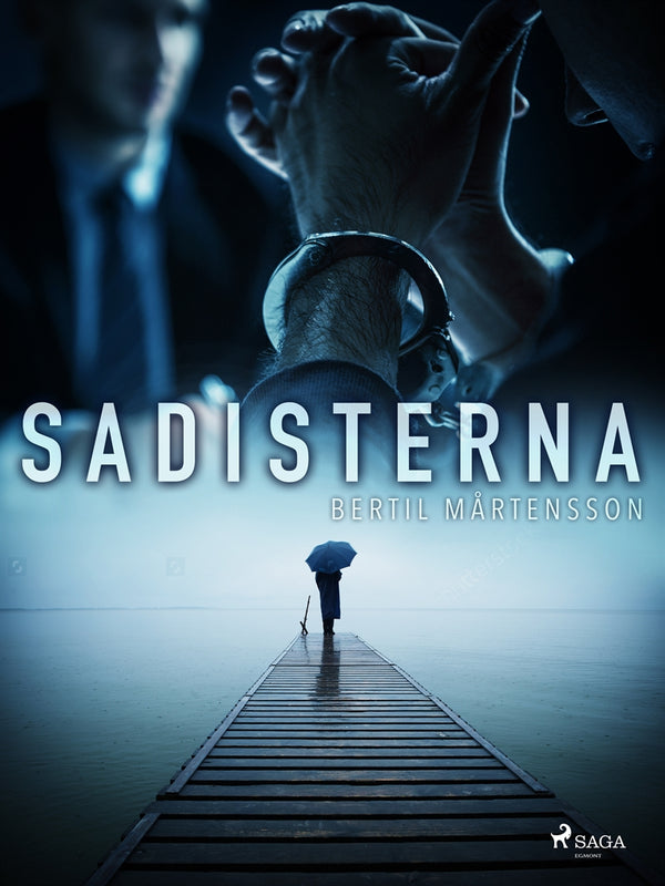 Sadisterna – E-bok – Laddas ner-Digitala böcker-Axiell-peaceofhome.se