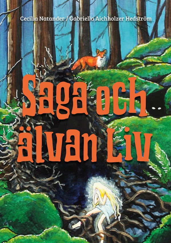 Saga och älvan Liv – E-bok – Laddas ner-Digitala böcker-Axiell-peaceofhome.se