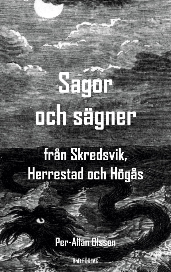 Sagor och sägner från Skredsvik, Herrestad och Högås – E-bok – Laddas ner-Digitala böcker-Axiell-peaceofhome.se