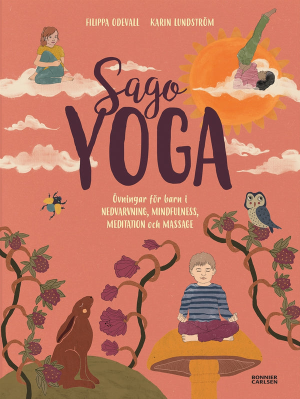 Sagoyoga : övningar för barn i nedvarvning, mindfulness, meditation och massage – E-bok – Laddas ner-Digitala böcker-Axiell-peaceofhome.se