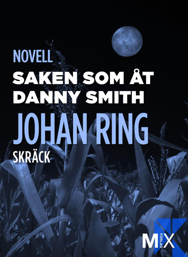 Saken som åt Danny Smith – E-bok – Laddas ner-Digitala böcker-Axiell-peaceofhome.se