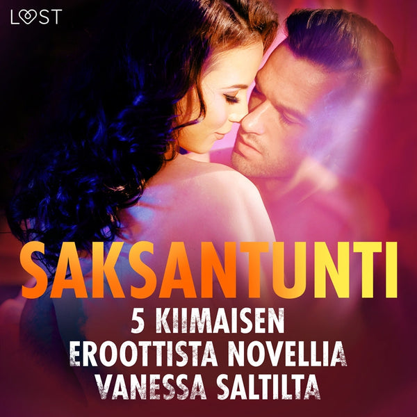 Saksantunti - 5 kiimaisen eroottista novellia Vanessa Saltilta – Ljudbok – Laddas ner-Digitala böcker-Axiell-peaceofhome.se