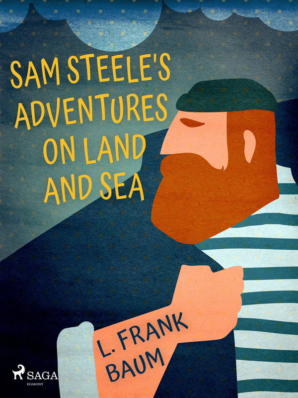 Sam Steele's Adventures on Land and Sea – E-bok – Laddas ner-Digitala böcker-Axiell-peaceofhome.se