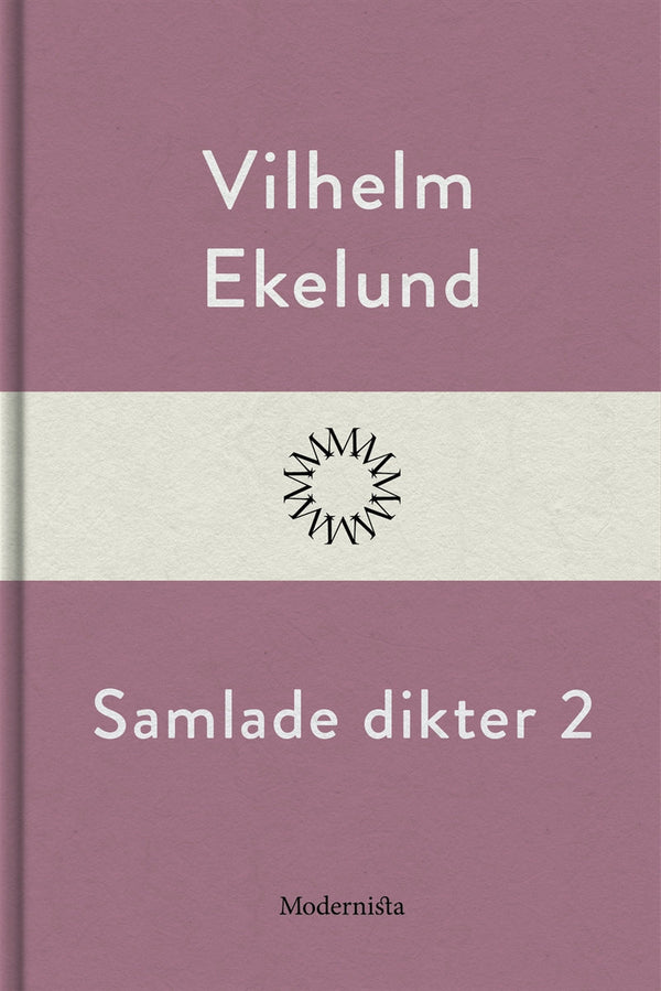 Samlade dikter 2 – E-bok – Laddas ner-Digitala böcker-Axiell-peaceofhome.se