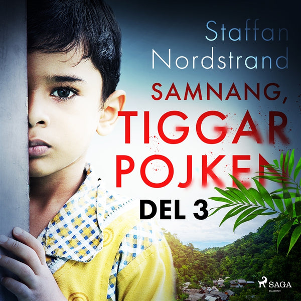 Samnang, tiggarpojken - del 3 – Ljudbok – Laddas ner-Digitala böcker-Axiell-peaceofhome.se