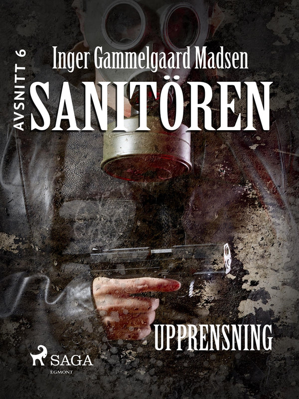 Sanitören 6: Upprensning – E-bok – Laddas ner-Digitala böcker-Axiell-peaceofhome.se