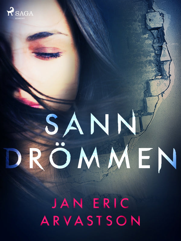 Sanndrömmen – E-bok – Laddas ner-Digitala böcker-Axiell-peaceofhome.se