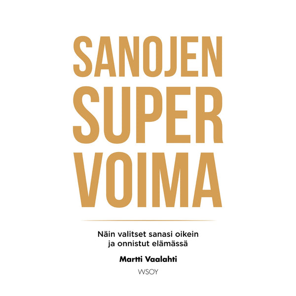 Sanojen supervoima – Ljudbok – Laddas ner-Digitala böcker-Axiell-peaceofhome.se