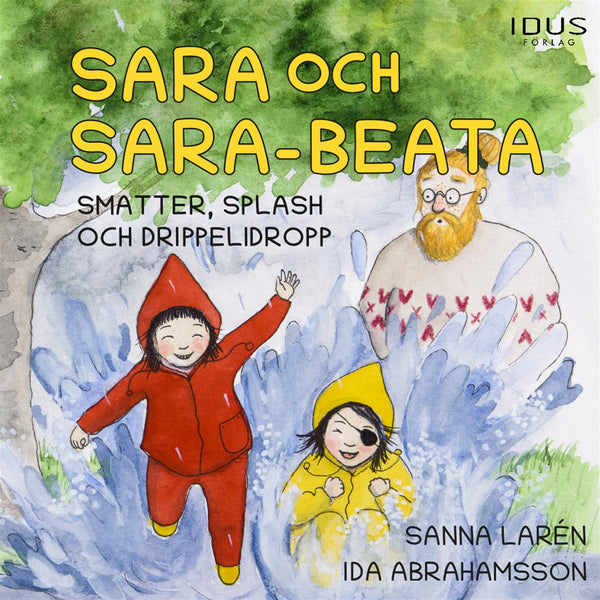 Sara och Sara-Beata : smatter, splash och drippelidrop – Ljudbok – Laddas ner-Digitala böcker-Axiell-peaceofhome.se