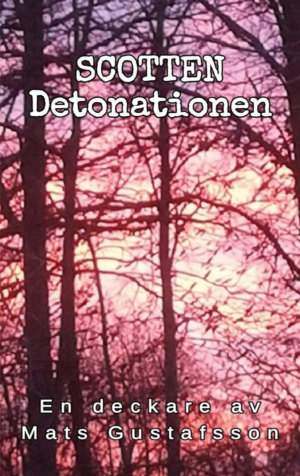 Scotten Detonationen: Detonationen – E-bok – Laddas ner-Digitala böcker-Axiell-peaceofhome.se