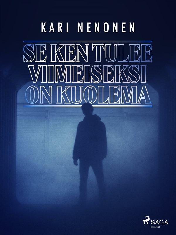 Se ken tulee viimeiseksi on kuolema – E-bok – Laddas ner-Digitala böcker-Axiell-peaceofhome.se