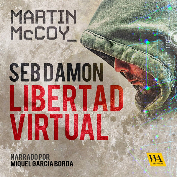 Seb Damon, Libertad Virtual – Ljudbok – Laddas ner-Digitala böcker-Axiell-peaceofhome.se