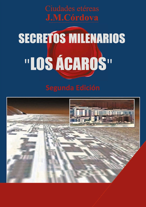 Secretos Milenarios: 'Los Ácaros' Segunda Edición – E-bok – Laddas ner-Digitala böcker-Axiell-peaceofhome.se