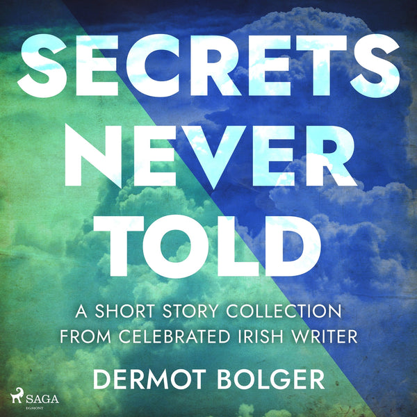 Secrets Never Told – Ljudbok – Laddas ner-Digitala böcker-Axiell-peaceofhome.se