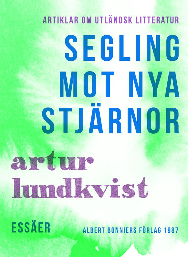 Segling mot nya stjärnor : Artiklar om utländsk litteratur – E-bok – Laddas ner-Digitala böcker-Axiell-peaceofhome.se