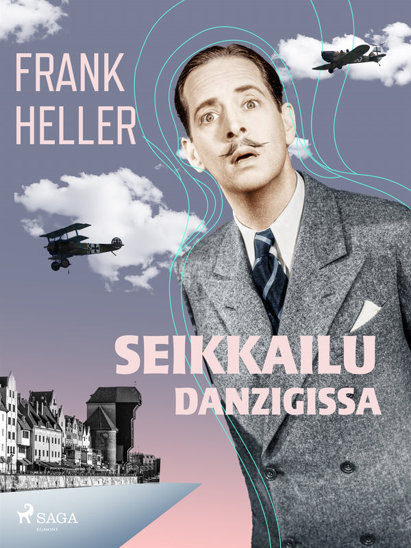 Seikkailu Danzigissa – E-bok – Laddas ner-Digitala böcker-Axiell-peaceofhome.se