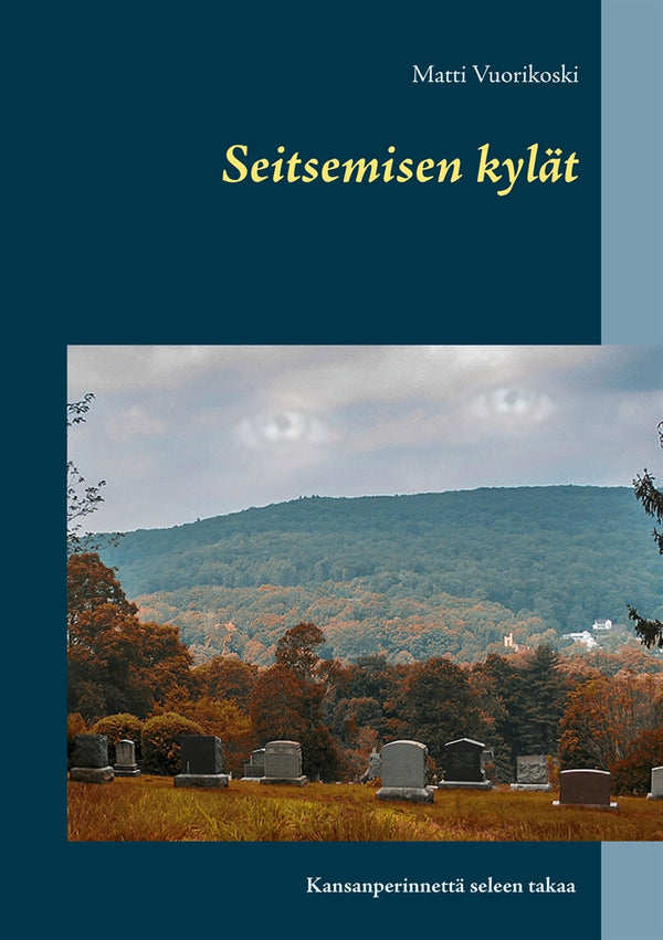 Seitsemisen kylät: Kansanperinnettä seleen takaa – E-bok – Laddas ner-Digitala böcker-Axiell-peaceofhome.se