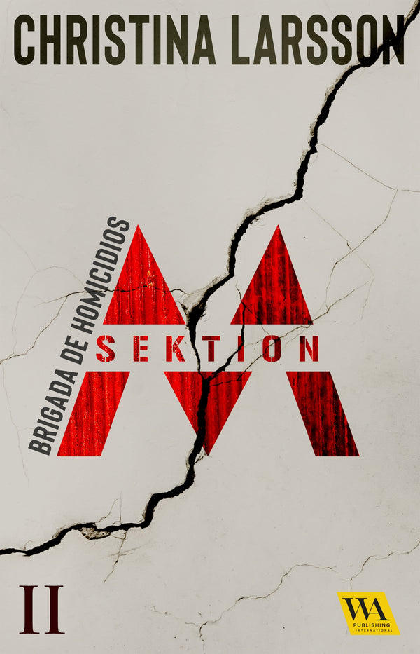 Sektion M - Brigada de Homicidios II – E-bok – Laddas ner-Digitala böcker-Axiell-peaceofhome.se