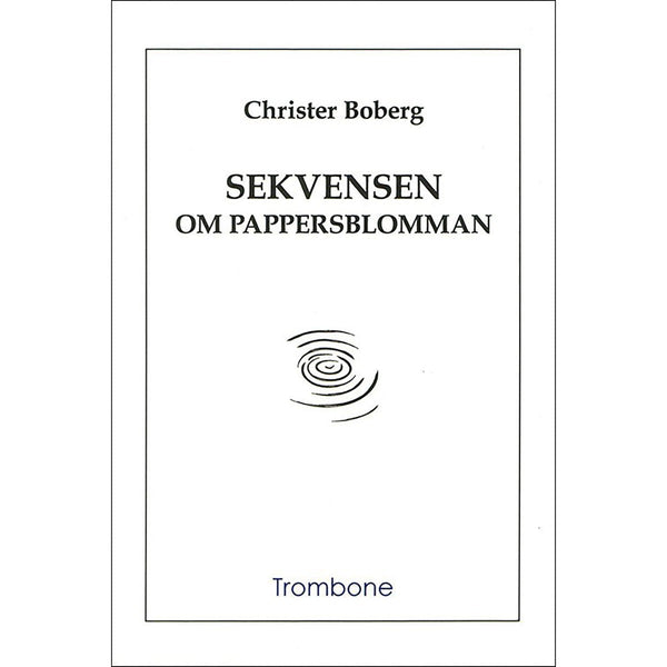 Sekvensen om pappersblomman – E-bok – Laddas ner-Digitala böcker-Axiell-peaceofhome.se