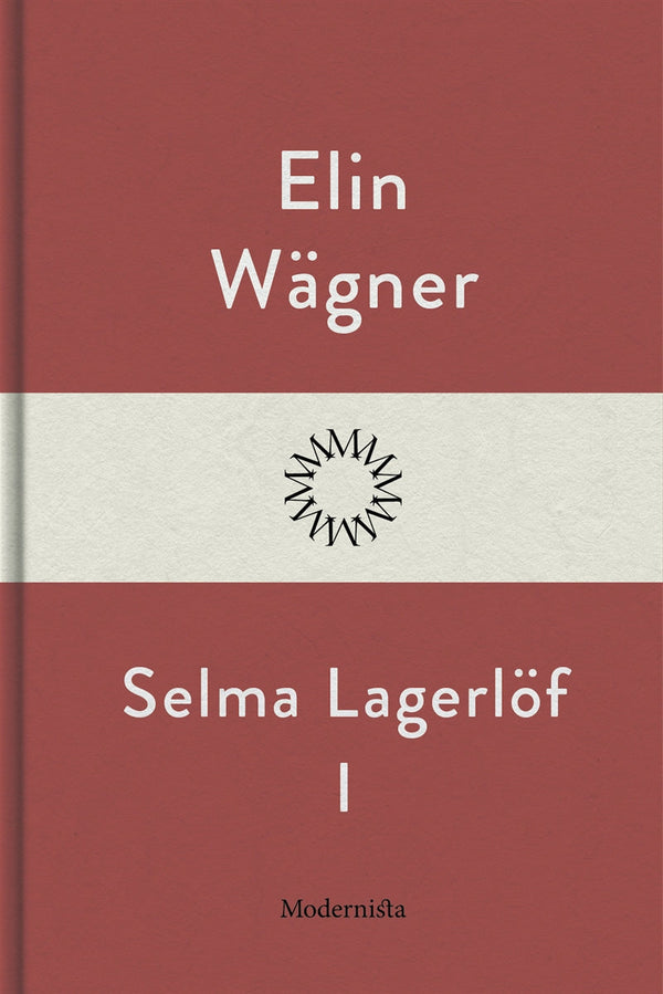 Selma Lagerlöf I – E-bok – Laddas ner-Digitala böcker-Axiell-peaceofhome.se