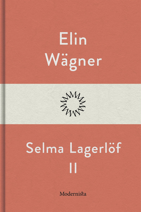 Selma Lagerlöf II – E-bok – Laddas ner-Digitala böcker-Axiell-peaceofhome.se