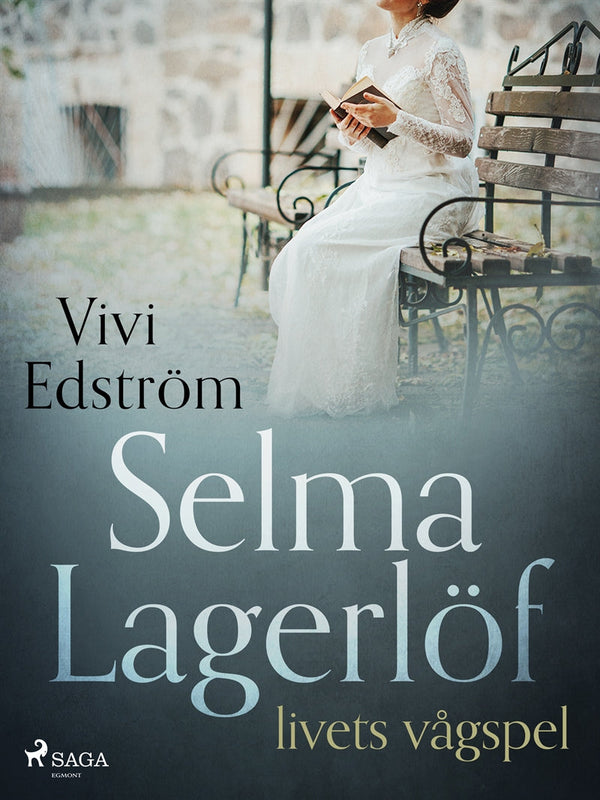 Selma Lagerlöf – livets vågspel – E-bok – Laddas ner-Digitala böcker-Axiell-peaceofhome.se