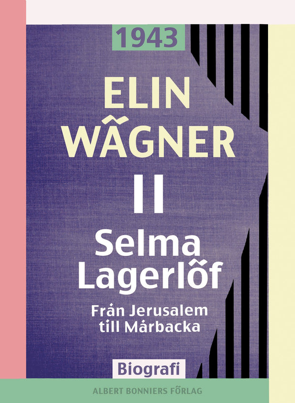 Selma Lagerlöf. 2, Från Jerusalem till Mårbacka – E-bok – Laddas ner-Digitala böcker-Axiell-peaceofhome.se